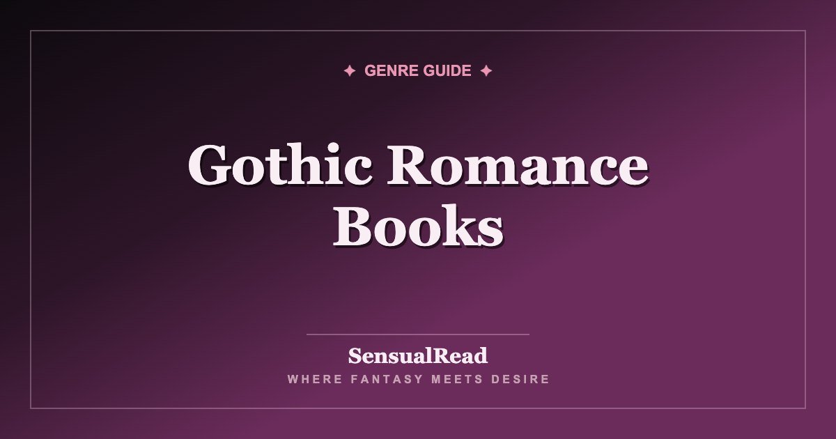 Gothic Romance Books — SensualRead