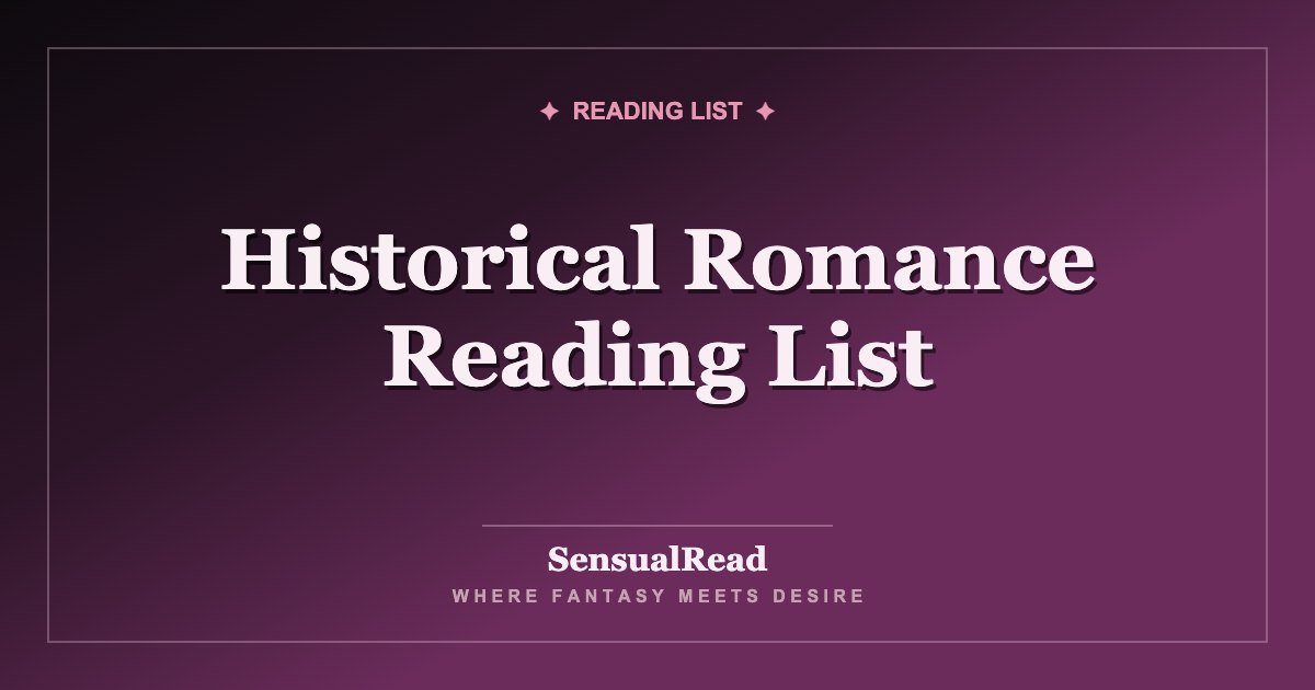 Historical Romance Reading List — SensualRead