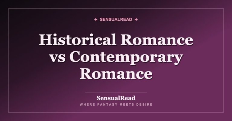 Historical Romance vs Contemporary Romance — SensualRead