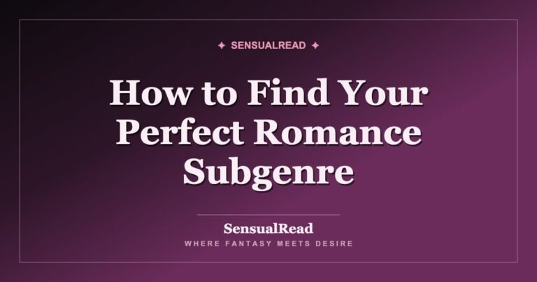 How to Find Your Perfect Romance Subgenre — SensualRead
