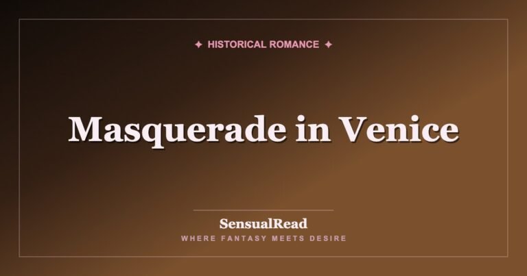 Masquerade in Venice — SensualRead