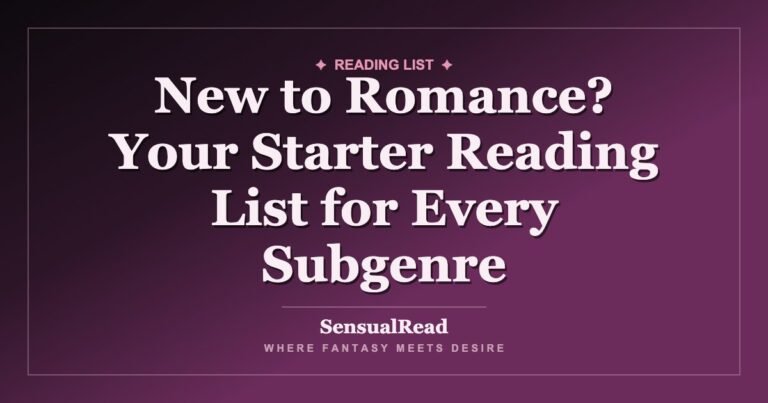 New to Romance? Your Starter Reading List for Every Subgenre — SensualRead