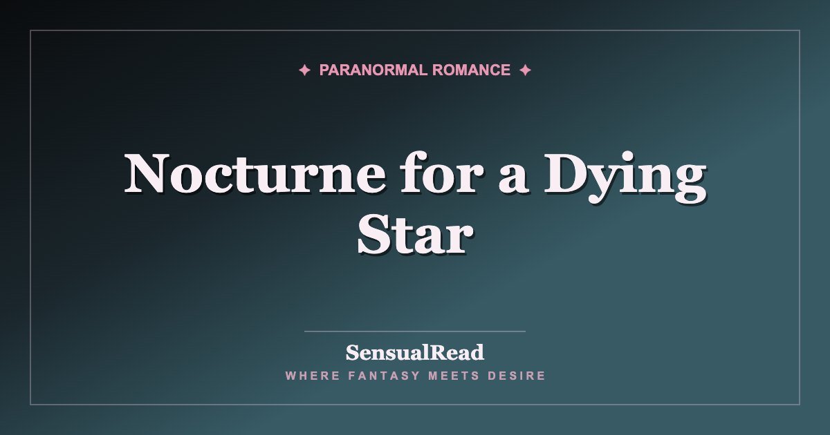Nocturne for a Dying Star — SensualRead