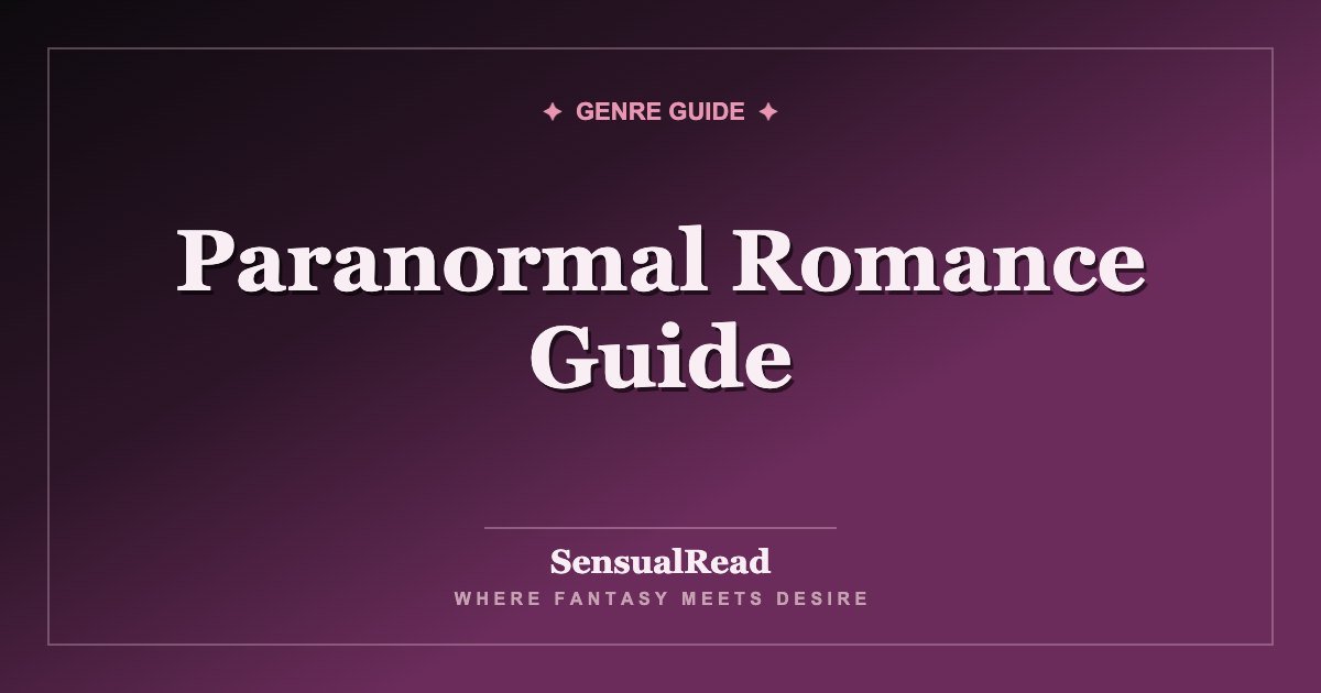 Paranormal Romance Guide — SensualRead