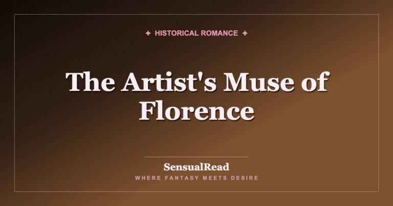 The Artist's Muse of Florence — SensualRead