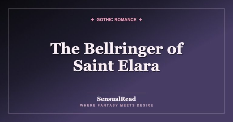 The Bellringer of Saint Elara — SensualRead