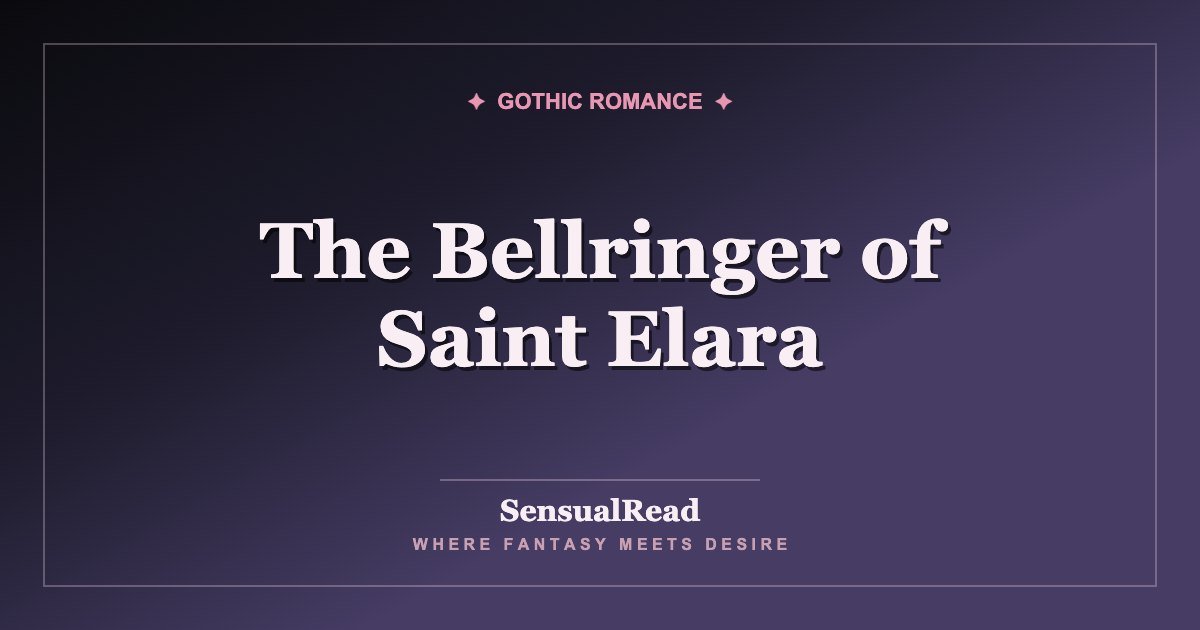 The Bellringer of Saint Elara — SensualRead