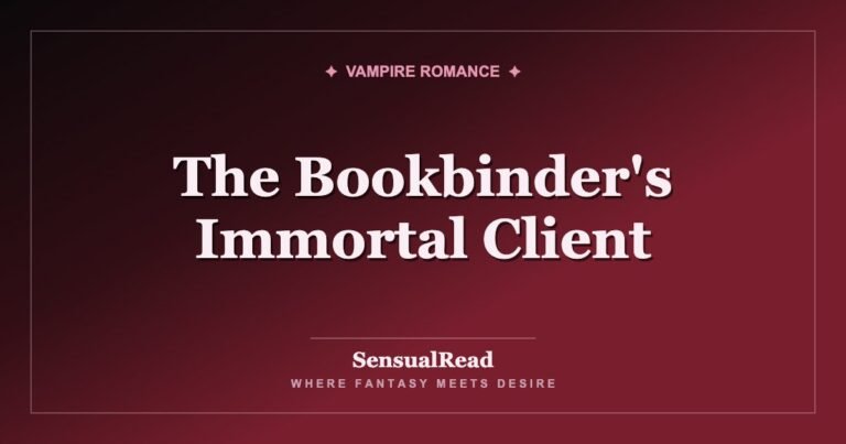 The Bookbinder's Immortal Client — SensualRead