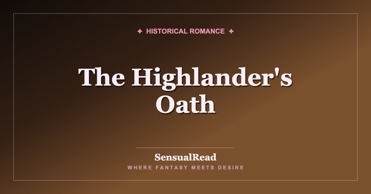 The Highlander's Oath — SensualRead