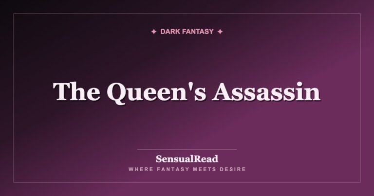 The Queen's Assassin — SensualRead