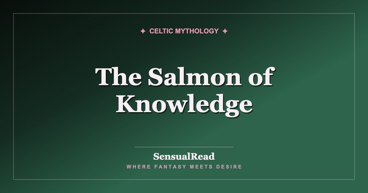 The Salmon of Knowledge — SensualRead