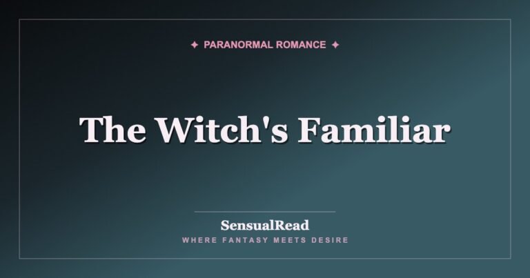 The Witch's Familiar — SensualRead