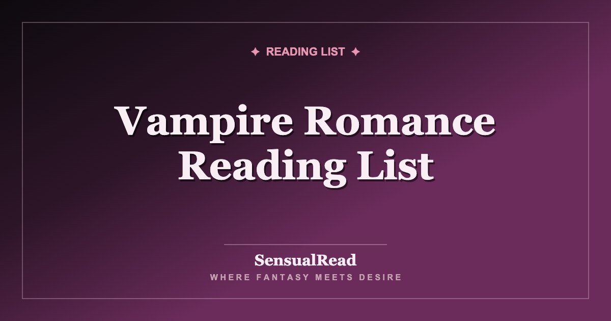 Vampire Romance Reading List — SensualRead