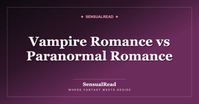 Vampire Romance vs Paranormal Romance — SensualRead